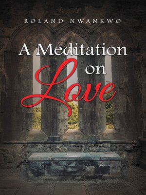 cover image of A Meditation on Love